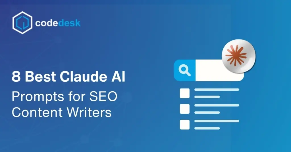 8 Best Claude AI Prompts for SEO Content Writers