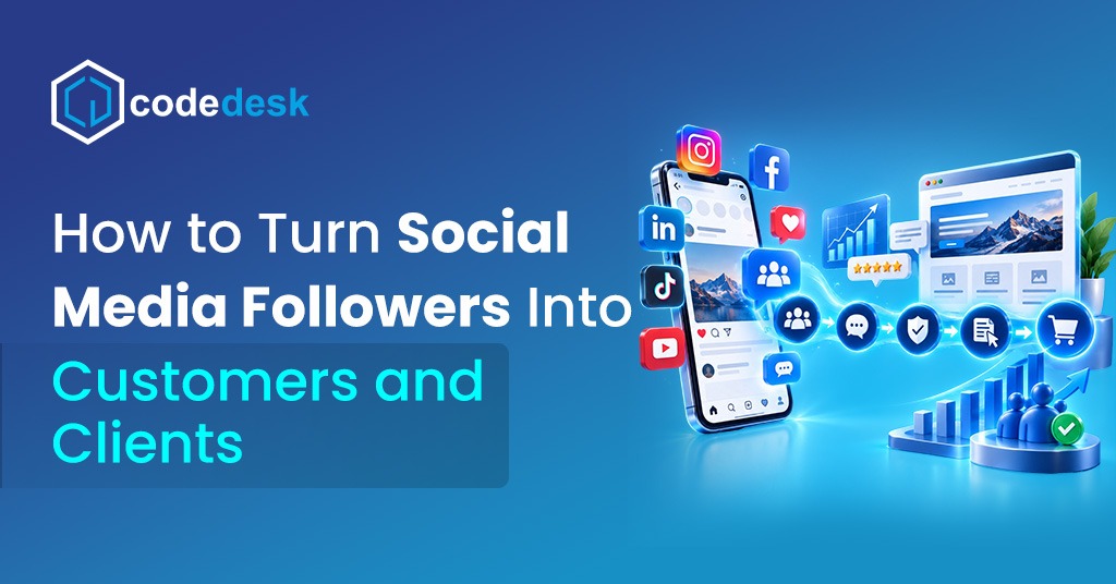 How to Turn Social Media Followers Into Customers and Clients